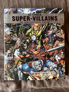 DC Comics: Super-Villains : The Complete Visual History by Daniel Wallace (2014, - Picture 1 of 4