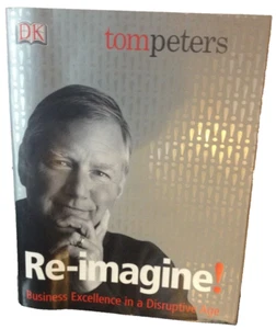 Re-Imagine! Business Excellence in a Disruptive Age by Tom Peters ~USED~ - Picture 1 of 3