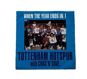 A51 When The Year Ends In 1, Tottenham Hotspur (Chas & Dave) "Single, Excellent - Picture 1 of 5