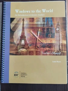 IEW - WINDOWS TO THE WORLD:AN INTRODUCTION TO LITERARY ANALYSIS-Teacher's Manual - Picture 1 of 2