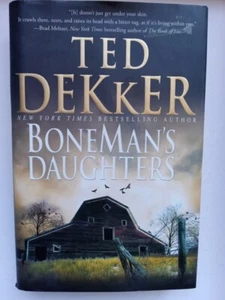 Bone Man's Daughters by Ted Dekker Hardcover. - Picture 1 of 2