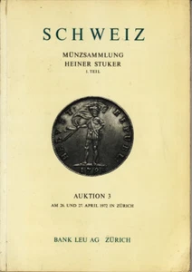 *TRIU*Auktionskatalog Nr.3 BANK LEU Zürich 1972 Schweiz Münzen Coll.Stuker I Teil - Bild 1 von 1