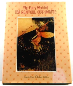 The Fairy World of Ida Rentoul Outhwaite por Marcie Muir 1ª edición 1985 HC DJ - Imagen 1 de 21
