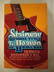 Stairway To Heaven The Spiritual Roots of Rock N Roll By Davin Seay Mark Neely
