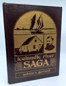 Icelandic River Saga: History of Riverton and District by Nelson a Gerrard *Rare - Picture 1 of 10