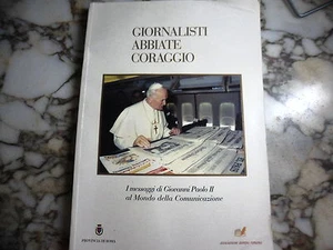 GIORNALISTI ABBIATE CORAGGIO - GIOVANNI PAOLO II - "ASSOCIAZIONE STAMPA ROMANA" - Picture 1 of 2