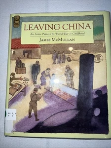 Leaving China An Artist Paints His WW2 Childhood James McMullan - Foto 1 di 3