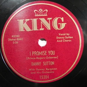 Danny Sutton – I Promise You / Midnight In Paris 1952 King 15204 Pop Vocals - Picture 1 of 4