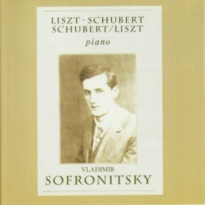 VLADIMIR SOFRONITSKY SOFRONITZKY piano LISZT SCHUBERT Sonatas CD NUEVO SELLADO - Imagen 1 de 1