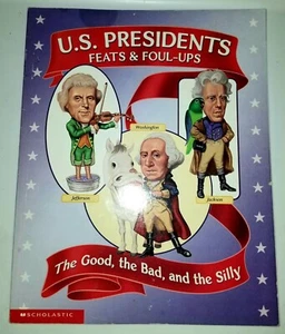 U. S. Presidents. Feats and Foul-Ups by Nell Fuqua and Dan Jankowki - Picture 1 of 8