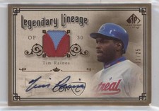 2005 SP Legendary Cuts Lineage /25 Tim Raines #LE-TR Patch Auto HOF