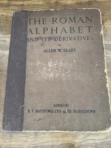 Vintage 1920s “The Roman Alphabet and Its Derivatives” by Allen W. Seaby - Imagen 1 de 9