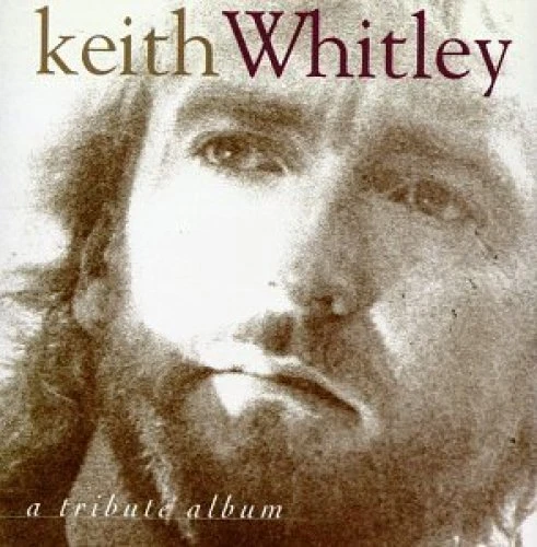 Keith Whitley A tribute album (1994, US)  [CD] - Bild 1 von 1