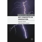 Key Concepts In Innovation   Paperback New Thota Hamsa  2011 07 15