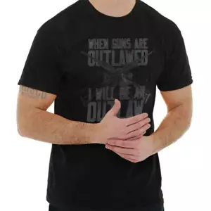 When Guns Are Outlawed I'll Be An Outlaw Womens or Mens Crewneck T Shirt Tee - Picture 1 of 8