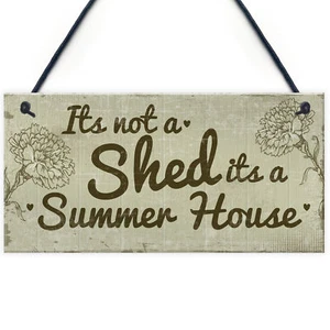 Funny Shed Sign It's Not A Shed, It's A Summer House Novelty Garden Shed Plaque  - Picture 1 of 9