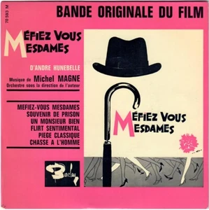 MICHEL MAGNE Méfiez-vous mesdames 1963 BO OST André Hunebelle Paul Meurisse - Picture 1 of 4