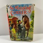 No Mistaking Corker by Monica Edwards  HB DJ 1966 Vintage horse pony book
