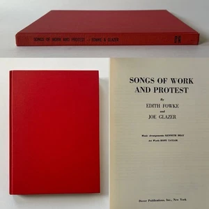 Fowke & Glazer SONGS OF WORK AND PROTEST Songbook | 1973 Dover Hardcover - Picture 1 of 13
