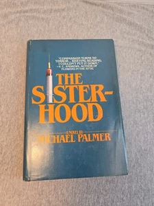 The Sisterhood by Michael Palmer, Book Club Edition 1982 - Picture 1 of 8