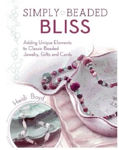 Book "Simply Beaded Bliss " by Heidi Boyd Mixed Media Jewelry * * - Picture 1 of 3
