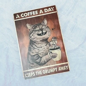 Happy Cat A Coffee A Day Metal Placard 12X8 inch - Picture 1 of 2