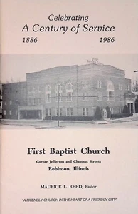 Folleto Primera Iglesia Bautista Robinson Illinois Siglo de Servicio 1986 - Imagen 1 de 11