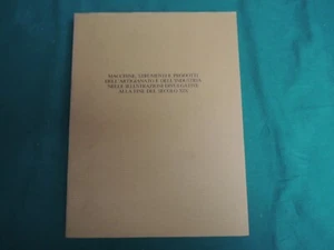 L68 MACCHINE, STRUMENTI, PRODOTTI ARTIGIANATO INDUSTRIA FINE XIX- 1900 STORIA - Foto 1 di 11