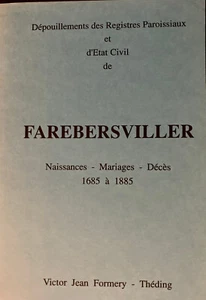 Genealogie Farebersviller 1685 - 1885 Naissances Mariages Deces 1986 - Bild 1 von 1