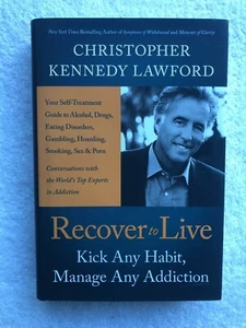 Recover to Live—1st Ed., 1st Printing (Signed by Christopher Kennedy Lawford) - Picture 1 of 7