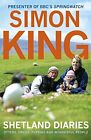 Shetland Diaries By King, Simon 0340918756 Free Shipping
