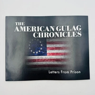 The American Gulag Chronicles: Letters From Prison by Tim Rivers 2nd Printing - Image 1 of 4