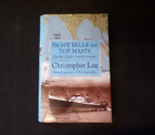 Eight Bells and Top Masts: Diaries from a Tramp Steamer (1st Edition Hardback)