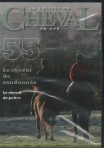 LA COLLECTION CHEVAL EN DVD N°55 LE CHEVAL DE RANDONNEE / LE CHEVAL DE POLICE - Imagen 1 de 1