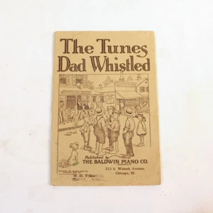Antique 1921 First Edition "The Tunes Dad Whistled" Songbook - Picture 1 of 7