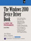 THE WINDOWS 2000 DEVICE DRIVER BOOK: A GUIDE FOR By Art Baker & Jerry Lozano VG+