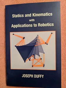 Duffy, STATICS & KINEMATICS WITH APPLICATIONS TO ROBOTICS, PB, 1996, Cambridge - Foto 1 di 9