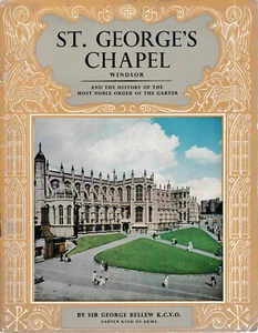 St George's Chapel Windsor And The History Of The Most Noble Order Of The Garter - Imagen 1 de 1