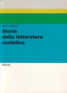 LS- STORIA DELLA LETTERATURA SOVIETICA - SLONIM - RIZZOLI --- 1969 - B - YFS426 - Foto 1 di 1