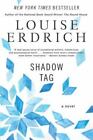 Shadow Tag by Erdrich, Louise, paperback, Used - Very Good
