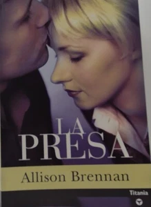 La Presa/The prey by Allison Brennan, 2006 - Bild 1 von 4