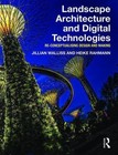 Landscape Architecture and Digital Technologies: Re