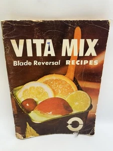 1971 Vita Mix VITAMIX Recipes Instructions Blade Reversal Ruth Barnard Cookbook - Picture 1 of 3