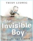 Trudy Ludwig   The Invisible Boy   New Hardback   J245z
