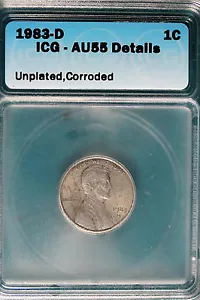 1983 D ICG AU55 Details Unplated Corroded Lincoln Memorial Cent! #B8026 - Picture 1 of 2