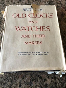 1956 Britten's Old Clocks And Watches And Their Makers 7th Edition Hardcover - Picture 1 of 10