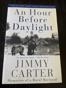 An Hour Before Daylight: Memories of a Rural Boyhood by Jimmy Carter - Picture 1 of 3