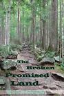 The Broken Promised Land.by Donovan  New 9780991188208 Fast Free Shipping<|