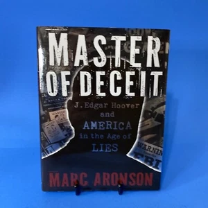 Master of Deceit : J. Edgar Hoover and America in the Age of Lies, School And... - Picture 1 of 11