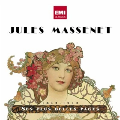 Jules Massenet : Jules Massenet: Ses Plus Belles Pages CD 2 discs (2012) - Image 1 of 2